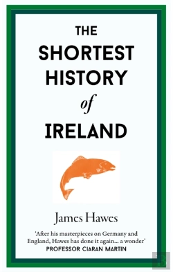 Bertrand.pt - The Shortest History Of Ireland
