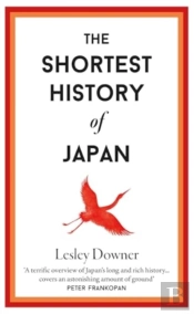 The Shortest History Of Japan