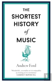 The Shortest History Of Music