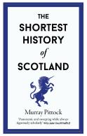 The Shortest History Of Scotland