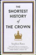 The Shortest History Of The Crown