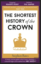 The Shortest History Of The Crown