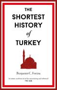The Shortest History Of Turkey