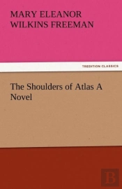 The Shoulders Of Atlas A Novel