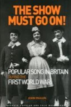 Bertrand.pt - The Show Must Go On! Popular Song In Britain During The First World War