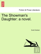 The Showman'S Daughter: A Novel.