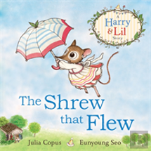The Shrew That Flew