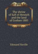 The Shrine Of Saft El Henneh And The Land Of Goshen 1885