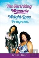 The Shrinking Woman'S Weight-Loss Program