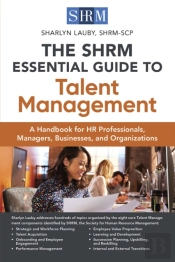 The Shrm Essential Guide To Talent Management