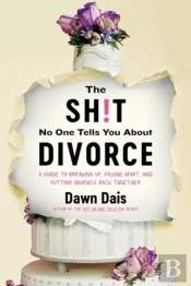 The Sh!T No One Tells You About Divorce