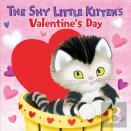 The Shy Little Kitten'S Valentine'S Day