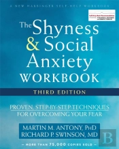 The Shyness And Social Anxiety Workbook, 3rd Edition