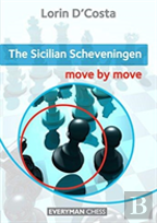 The Sicilian Scheveningen: Move By Move