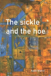 The Sickle And The Hoe