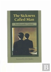 The Sickness Called Man