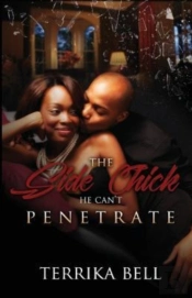The Side Chick He Can'T Penetrate