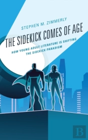 The Sidekick Comes Of Age