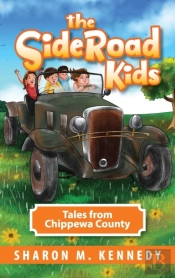 The Sideroad Kids: Tales From Chippewa C