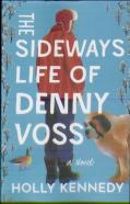 The Sideways Life Of Denny Voss