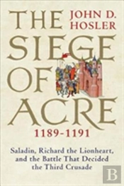The Siege Of Acre, 1189-1191