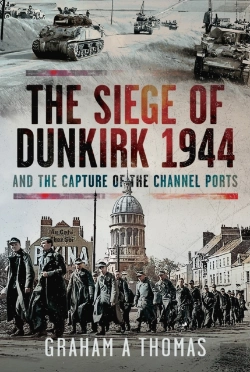 Bertrand.pt - The Siege Of Dunkirk, 1944