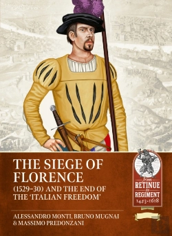Bertrand.pt - The Siege Of Florence (1529-30) And The End Of The 'Italian Freedom'