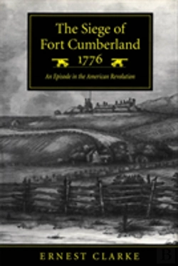 Bertrand.pt - The Siege Of Fort Cumberland, 1776