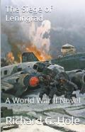 The Siege Of Leningrad