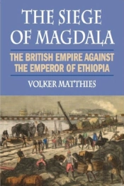 The Siege Of Magdala