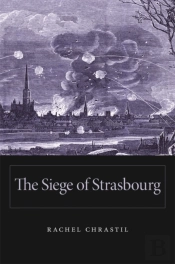 The Siege Of Strasbourg
