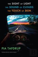 The Sight Of Light Â€¢ The Sound Of Clouds Â€¢ The Touch Of Skin