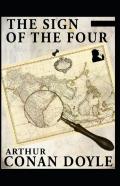 The Sign Of The Four(Sherlock Holmes #2) Illustrated