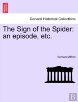 Bertrand.pt - The Sign Of The Spider: An Episode, Etc.