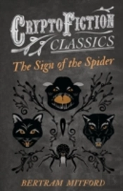 The Sign Of The Spider (Cryptofiction Classics)