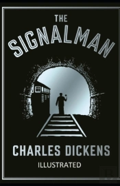 The Signal-Man Illustrated