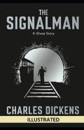 The Signal Man Illustrated