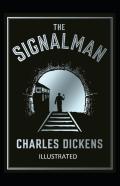The Signal-Man Illustrated