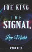 The Signal Part 5