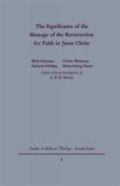 The Signgificance Of The Message Of The Resurrection For Faith In Jesus Christ