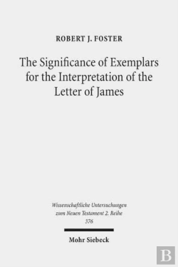 Bertrand.pt - The Significance Of Exemplars For The Interpretation Of The Letter Of James