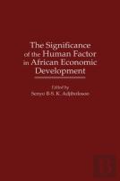 The Significance Of The Human Factor In African Economic Development