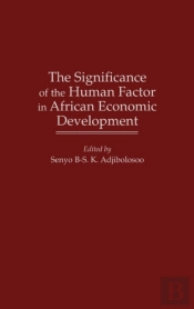 The Significance Of The Human Factor In African Economic Development