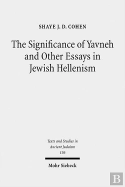 Bertrand.pt - The Significance Of Yavneh And Other Essays In Jewish Hellenism