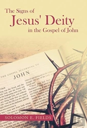 The Signs Of Jesus' Deity In The Gospel Of John