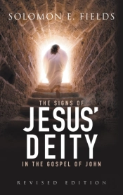 The Signs Of Jesus' Deity In The Gospel Of John