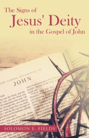 The Signs Of Jesus' Deity In The Gospel Of John