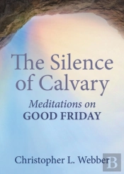 The Silence Of Calvary