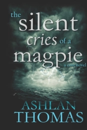 The Silent Cries Of A Magpie