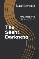 The Silent Darkness